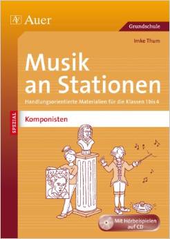 Musik an Stationen Komponisten